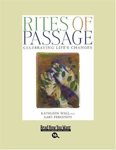 Rites of Passage: Celebrating Life's Changes: Easyread Large Bold Edition (9781442957275) by Unknown Author