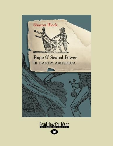 Beispielbild fr Rape and Sexual Power In Early America (EasyRead Large Edition) zum Verkauf von Revaluation Books