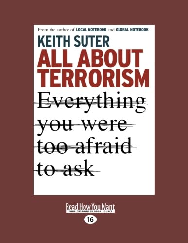 All About Terrorism: Everything You Were Too Afraid to Ask (9781442957770) by Suter, Keith