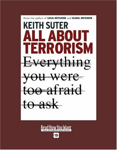 9781442957787: All About Terrorism: Everything You Were Too Afraid to Ask: Easyread Super Large 18pt Edition