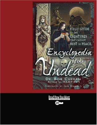 9781442959446: Encyclopedia of the Undead (Volume 2 of 2) (EasyRead Super Large 20pt Edition): A Field Guide to Creatures that Cannot Rest In Peace