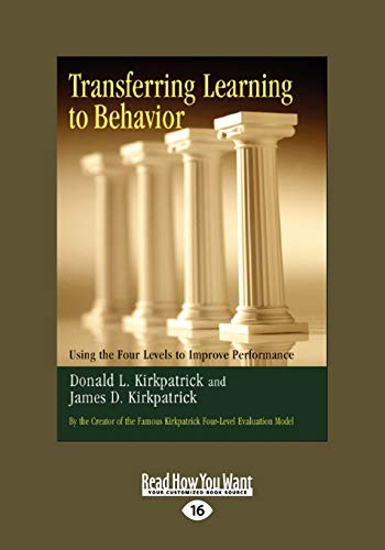 9781442961142: Transferring Learning To Behavior: Using the Four Levels to Improve Performance