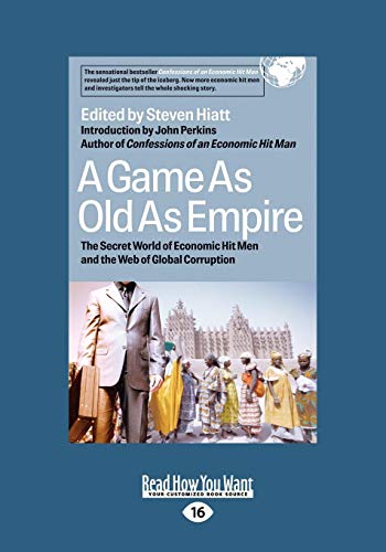 9781442961524: A Game as Old as Empire: The Secret World of Economic Hit Men and the Web of Global Corruption