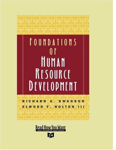 Foundations of Human Resource Development: Easyread Super Large 24pt Edition (9781442962866) by Swanson, Richard A.