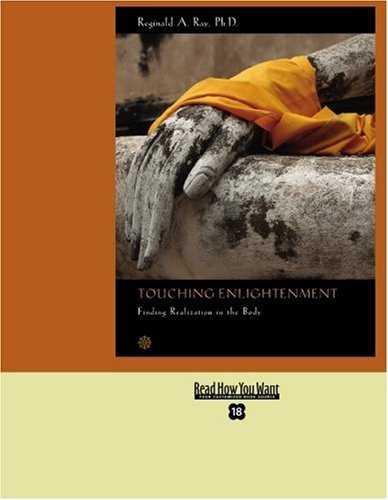 9781442963320: Touching Enlightenment (EasyRead Super Large 18pt Edition): Finding Realization in the body