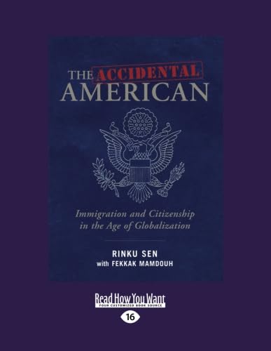 9781442963481: The Accidental American: Immigration and Citizenship in the Age of Globalization