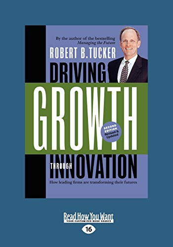 Stock image for Driving Growth Through Innovation: How leading firms are transforming their futures for sale by HPB-Red