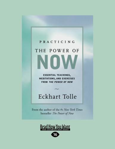 Stock image for Practicing the Power of Now: Essential Teachings, Meditations, And Exercises From the Power of Now (Easyread Large) for sale by Idaho Youth Ranch Books