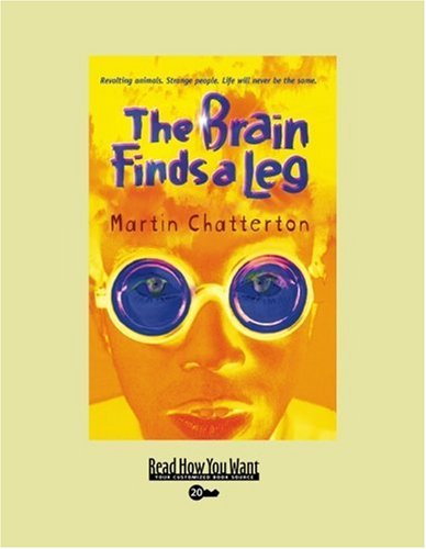 The Brain Finds a Leg: Easyread Super Large 20pt Edition (9781442965263) by Chatterton, Martin