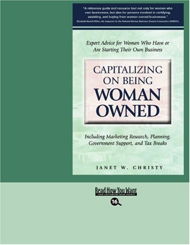 9781442965553: Capitalizing on Being Woman Owned: Including Marketing Reasearch, Planning, Government Support, and Tax Breaks: Easyread Large Bold Edition