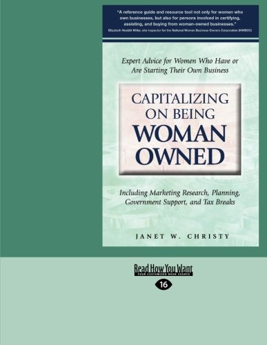9781442965584: Capitalizing on Being Woman Owned: Including Marketing Reasearch, Planning, Government Support, and Tax Breaks