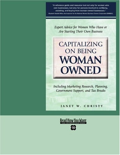 9781442965591: Capitalizing on Being Woman Owned: Including Marketing Reasearch, Planning, Government Support, and Tax Breaks: Easyread Super Large 18pt Edition