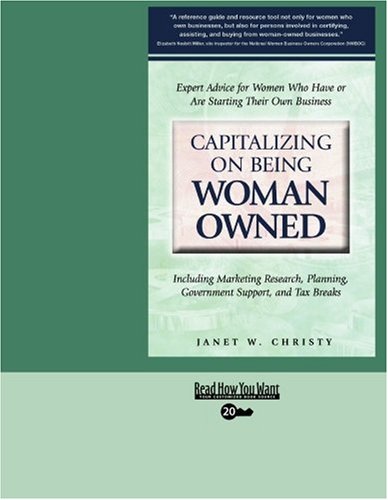 9781442965607: Capitalizing on Being Woman Owned (EasyRead Super Large 20pt Edition): Including Marketing Reasearch, Planning, Government Support, and Tax Breaks