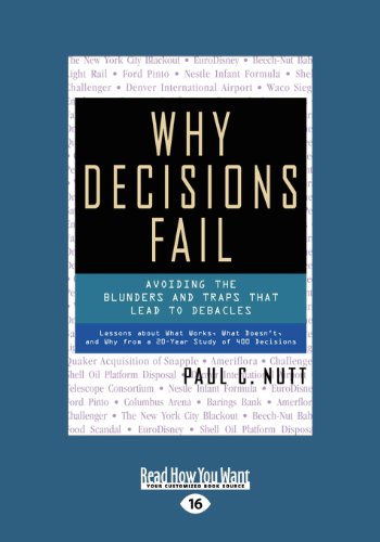 9781442966024: Why Decisions Fail: Avoiding the Blunders and Traps that Lead to Debacles