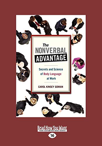 Stock image for The Nonverbal Advantage: Secrets and Science of Body Language At Work for sale by Books Unplugged