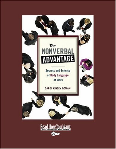 9781442966604: The Nonverbal Advantage: Secrets and Science of Body Language at Work: Easyread Super Large 20pt Edition