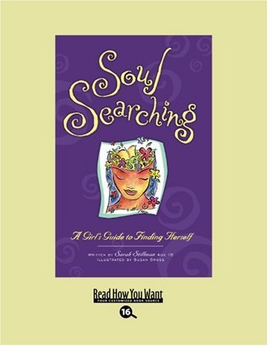 9781442967342: Soul Searching (EasyRead Large Bold Edition): A Girl's Guide to Finding Herself