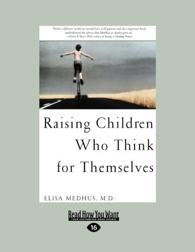 9781442967458: RAISING CHILDREN WHO THINK FOR THEMSELVES