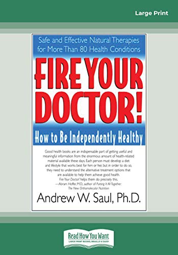 9781442969445: Fire Your Doctor; How to be Independently Healthy: How to Be Independently Healthy