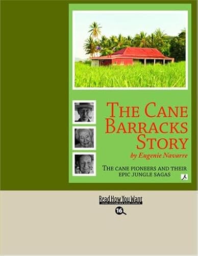 9781442970977: The Cane Barracks Story: Easyread Large Edition