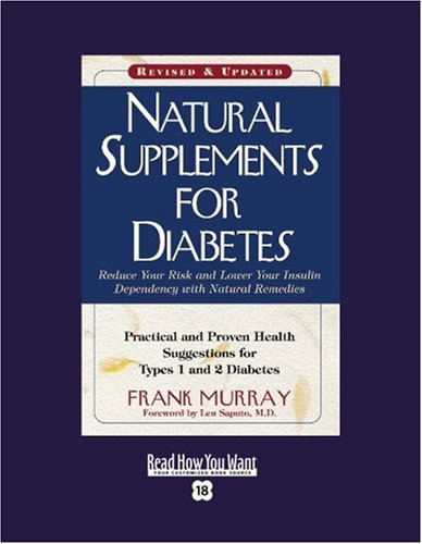 Natural Supplements for Diabetes: Practical and Proven Health Suggestions for Types 1 and 2 Diabetes: Easyread Super Large 18pt Edition (9781442972421) by Murray, Frank