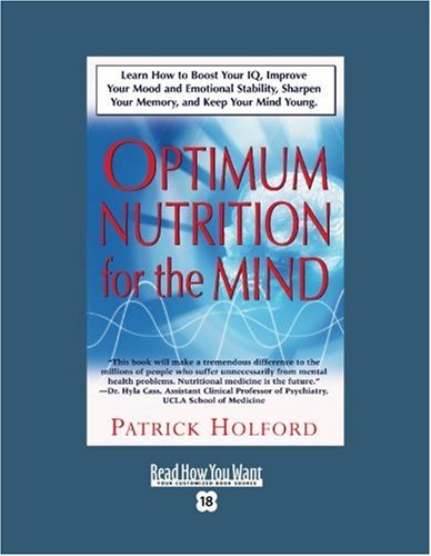Optimum Nutrition for the Mind: Easyread Super Large 18pt Edition (9781442974142) by Holford, Patrick