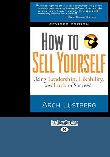 Stock image for How to Sell Yourself: Using Leadership, Likability, and Luck to Succeed (Easyread Large Edition) for sale by ThriftBooks-Atlanta