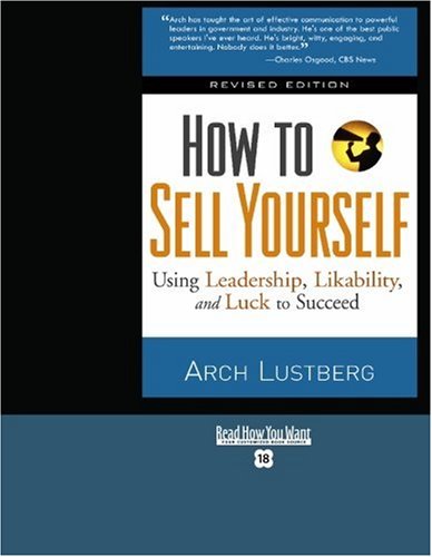 9781442975927: How to Sell Yourself: Using Leadership, Likability, and Luck to Succeed: Easyread Super Large 18pt Edition
