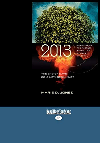 9781442975972: 2013: the End of Days or a New Beginning?: Envisioning the World After the Events of 2012