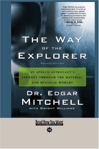 9781442976115: The Way of the Explorer (Easyread Comfort Edition): An Apollo Astronaut's Journey Through the Material and Mystical Worlds