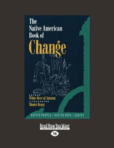 Imagen de archivo de The Native American Book of Change (EasyRead Large Edition) a la venta por Revaluation Books
