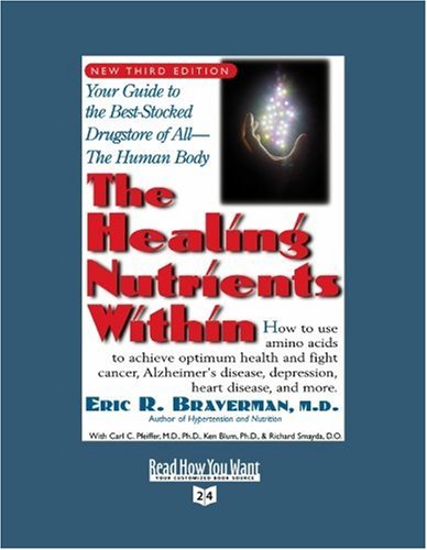 Beispielbild fr The Healing Nutrients Within: Facts, Findings, and New Research on Amino Acids: Easyread Super Large 24pt Edition zum Verkauf von Irish Booksellers
