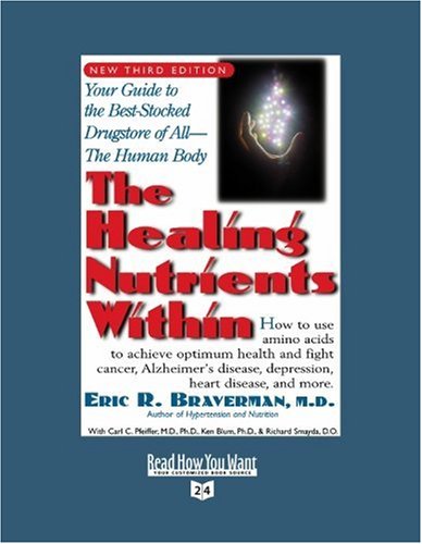 Imagen de archivo de The Healing Nutrients Within: Facts, Findings, and New Research on Amino Acids: Easyread Super Large 24pt Edition a la venta por Irish Booksellers