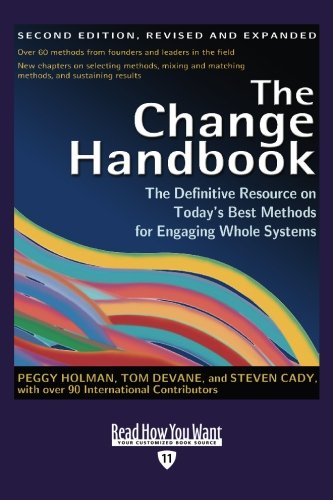 9781442978300: The Change Handbook (Volume 1 of 2) (EasyRead Edition): The Definitive Resource on Today's Best Methods for Engaging whole Systems