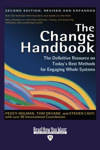 9781442978386: The Change Handbook (Volume 2 of 2) (EasyRead Edition): The Definitive Resource on Today's Best Methods for Engaging whole Systems