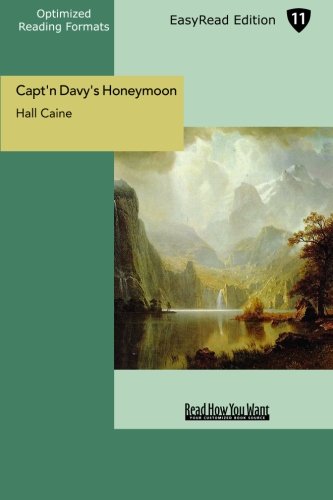 Capt'n Davy's Honeymoon (EasyRead Edition) (9781442978850) by Caine, Hall