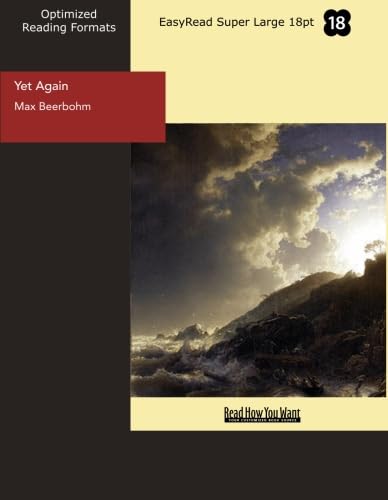 Yet Again (EasyRead Super Large 18pt Edition) (9781442981133) by Beerbohm, Max