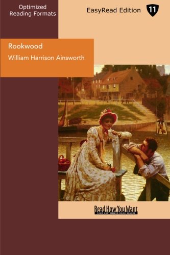 Rookwood (EasyRead Edition): A Romance (9781442981928) by Ainsworth, William Harrison