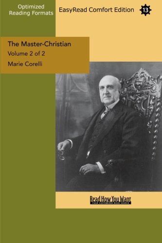 The Master-Christian (Volume 2 of 2) (EasyRead Comfort Edition) (9781442986336) by Corelli, Marie