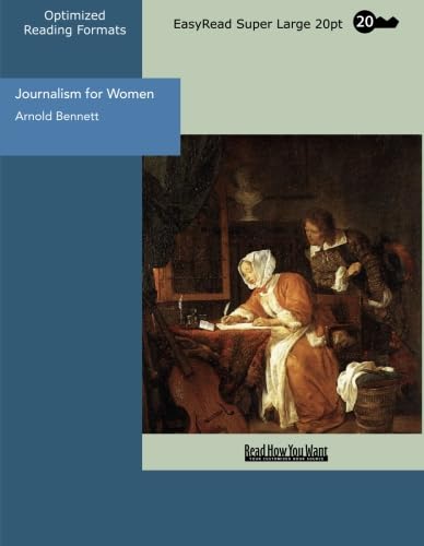 Stock image for Journalism for Women (EasyRead Super Large 20pt Edition): A Practical Guide for sale by Revaluation Books