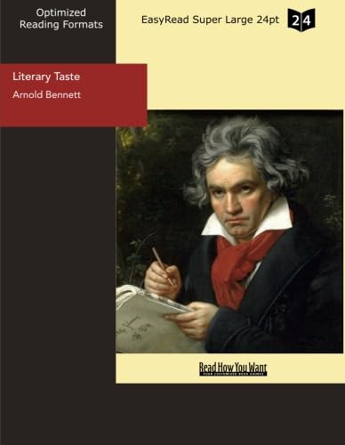 Literary Taste (EasyRead Super Large 24pt Edition): How to Form It (9781442987647) by Bennett, Arnold
