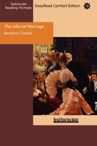 The Infernal Marriage (EasyRead Comfort Edition) (9781442989122) by Disraeli, Benjamin