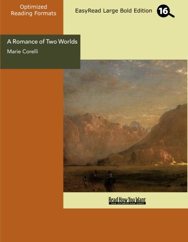 A Romance of Two Worlds (EasyRead Large Bold Edition): A Novel (9781442989276) by [???]