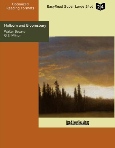 Holborn and Bloomsbury (EasyRead Super Large 24pt Edition) (9781442990814) by Besant, Walter