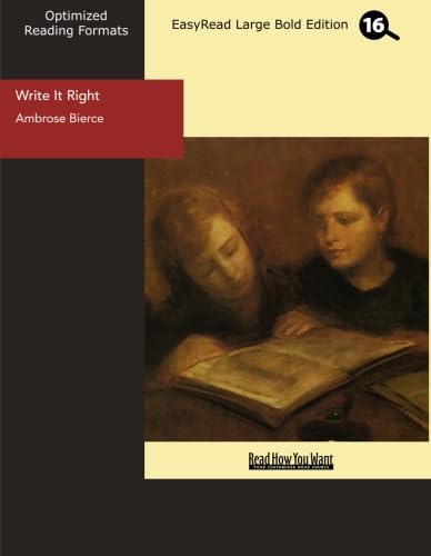 Stock image for Write It Right (EasyRead Large Bold Edition): A Little Blacklist of Literary Faults for sale by Revaluation Books