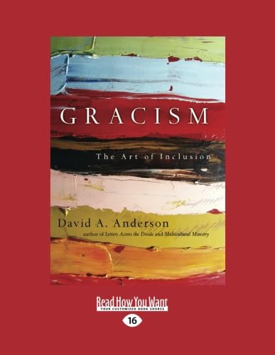 Gracism: The Art of Inclusion (9781442991750) by Anderson, David A.