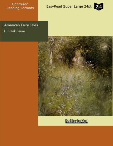 American Fairy Tales (EasyRead Super Large 24pt Edition) (9781442992177) by Baum, L. Frank