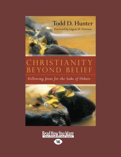 Beispielbild fr Christianity Beyond Belief: Following Jesus for the Sake of Others: Easyread Large Edition zum Verkauf von Revaluation Books