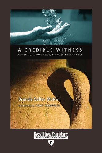 A Credible Witness: Reflections on Power, Evangelism and Race: Easyread Edition (9781442992436) by McNeil, Brenda Salter