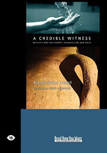 A Credible Witness: Reflections on Power, Evangelism and Race (9781442992450) by McNeil, Brenda Salter